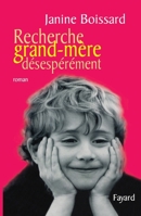 Recherche grand-mère désespérément 2213613621 Book Cover