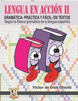Lengua en acción II: GRAMÁTICA -práctica y fácil- EN TEXTOS 9871457723 Book Cover