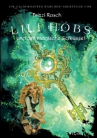 Lili Hobs: und der magische Schlüssel (German Edition) 3759783619 Book Cover