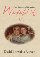 My Tumbling Bumbling Wonderful Life B0GVVN1V73 Book Cover