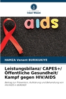 Leistungsbilanz/ CAPES+/ Öffentliche Gesundheit/ Kampf gegen HIV/AIDS (German Edition) 6209576990 Book Cover