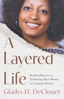 Layered Life 1966629451 Book Cover