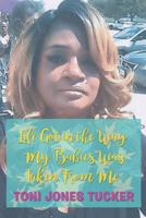 Life Got in the Way My Babies Was Taken from Me 1946250856 Book Cover