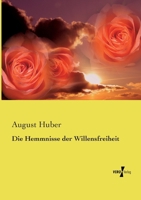 Die Hemmnisse der Willensfreiheit (German Edition) 373721624X Book Cover