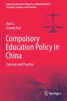 Compulsory Education Policy in China: Concept and Practice 9813363576 Book Cover