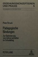 Paedagogische Bindungen: Zur Optimierung Von Lehrerverhalten Im Schulalltag 382045344X Book Cover