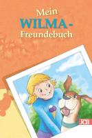 Mein WILMA-Freundebuch (Die WILMA) 1983999687 Book Cover