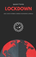 Lockdown: nel 2020, la pandemia di COVID-19 isola il mondo per costruirne uno nuovo B08928L67T Book Cover