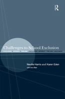 Challenges to School Exclusion: Exclusion, Appeals and the Law 0415230810 Book Cover