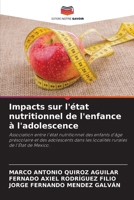 Impacts sur l'état nutritionnel de l'enfance à l'adolescence (French Edition) 6208554551 Book Cover
