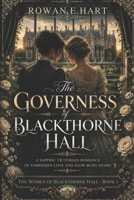 The Governess of Blackthorne Hall: A Sapphic Victorian Romance of Forbidden Love and Slow-Burn Desire B0H4QL8Z7J Book Cover