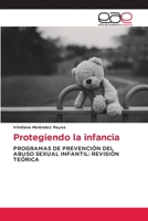 Protegiendo la infancia (Spanish Edition) 6139465850 Book Cover