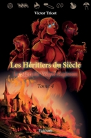 Les Héritiers du siècle (French Edition) 2414449837 Book Cover