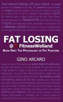 Fat Losing: Book One: The Psychology of Fat Fighting 1927851017 Book Cover