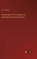 Abhandlungen Und Forschungen Zur Niederl Ndischen Kunstgeschichte 3864445450 Book Cover