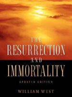 A Resurrection to Immortality : The Resurrection, Our Only Hope of Life after Death 1600342930 Book Cover