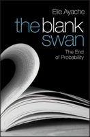 The Blank Swan: The End of Probability 0470725222 Book Cover