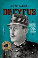Dreyfus: Politics, Emotion, and the Scandal of the Century 0141014776 Book Cover