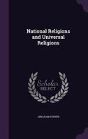 National Religions and Universal Religions 0766195961 Book Cover