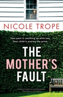 The Mother's Fault 1803140550 Book Cover