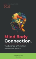 Mind Body connection: The Science of Nutrition and Mental Health B0CPHFDRC6 Book Cover