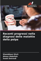 Recenti progressi nella diagnosi delle malattie della polpa (Italian Edition) 6209810071 Book Cover