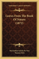 Leaves From The Book Of Nature 1166608409 Book Cover