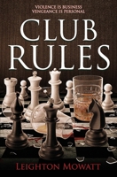 Club Rules (The Rules Trilogy) B0DDCSLTFM Book Cover