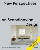 New Perspectives on Scandinavian Design : Muuto on New Nordic Living 3967042340 Book Cover