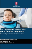 Ferramentas modernas para dentes pequenos (Portuguese Edition) 6139683920 Book Cover