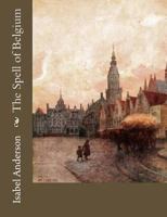 The Spell of Belgium 1981604944 Book Cover