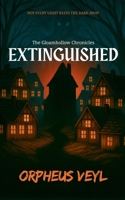 Extinguished (The Gloamhollow Chronicles) 1918865000 Book Cover