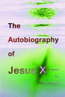 The Autobiography of Jesus X 131297723X Book Cover