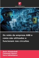 Os relés da empresa ABB e como são utilizados e funcionam nos circuitos (Portuguese Edition) 6207184858 Book Cover