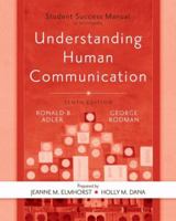 Student Success Manual to accompany Understanding Human Communication, 10th 0195365917 Book Cover