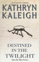 Destined in the Twilight B0B2D3ZF2P Book Cover