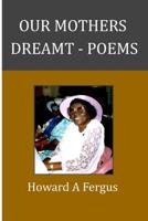 Our Mothers Dreamt 1099346347 Book Cover