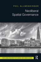 Neoliberal Spatial Governance 1138490342 Book Cover