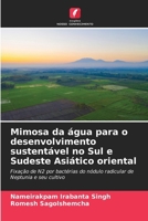 Mimosa da água para o desenvolvimento sustentável no Sul e Sudeste Asiático oriental (Portuguese Edition) 6207768094 Book Cover