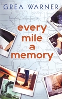 Every Mile a Memory 1949931285 Book Cover