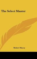 The Select Master 1425331211 Book Cover