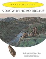Day With Homo Erectus 0761327665 Book Cover