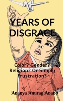 Years of Disgrace 1649514921 Book Cover