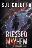 Blessed Mayhem 1946025275 Book Cover