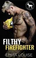 Filthy Firefighter 1677793961 Book Cover