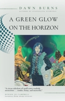 Green Glow on the Horizon 196814840X Book Cover