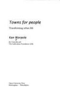 Towns For People: Transforming Urban Life 0335099645 Book Cover