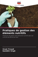 Pratiques de gestion des éléments nutritifs: Pratiques de gestion des éléments nutritifs dans les cultures de blé et de maïs (French Edition) B0CJBLLPKD Book Cover