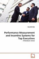 Performance Measurement and Incentive Systems for Top Executives 3639347587 Book Cover