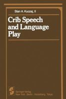 Crib Speech and Language Play 1461395046 Book Cover